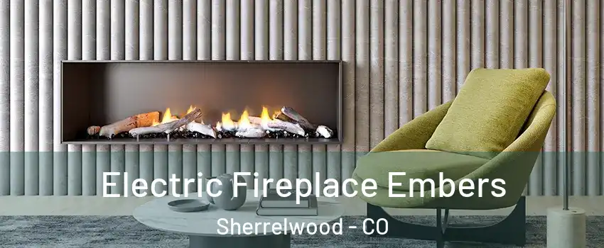  Electric Fireplace Embers Sherrelwood - CO