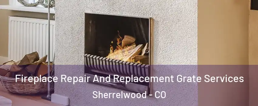  Fireplace Repair And Replacement Grate Services Sherrelwood - CO