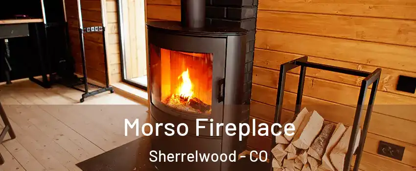  Morso Fireplace Sherrelwood - CO